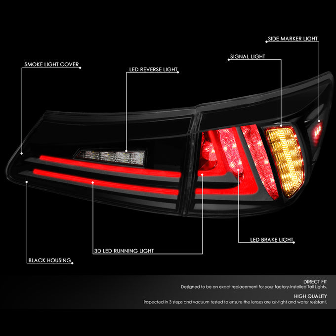 D-Motoring - 06-13 Lexus IS250 IS350 Sedan Tail Lights - Full LED 3D Strip/Brake/Reverse - Smoked Lens - Plug-n-play - Pair - 2